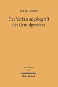 Unruh |  Der Verfassungsbegriff des Grundgesetzes | Buch |  Sack Fachmedien
