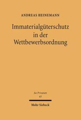 Heinemann | Immaterialgüterschutz in der Wettbewerbsordnung | Buch | 978-3-16-147709-6 | sack.de