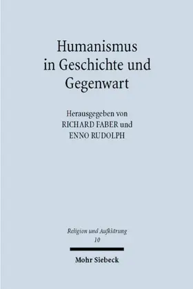 Rudolph / Faber |  Humanismus in Geschichte und Gegenwart | Buch |  Sack Fachmedien