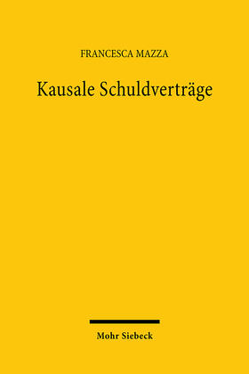 Mazza | Kausale Schuldverträge | Buch | 978-3-16-147713-3 | sack.de