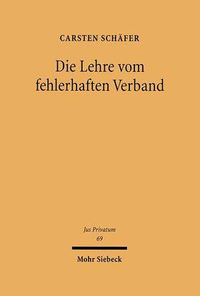 Schäfer | Die Lehre vom fehlerhaften Verband | Buch | 978-3-16-147714-0 | sack.de
