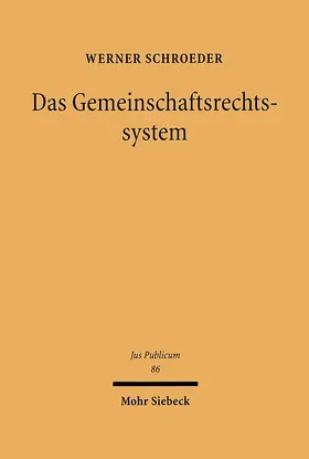 Schroeder |  Das Gemeinschaftsrechtssystem | Buch |  Sack Fachmedien