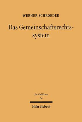Schroeder | Das Gemeinschaftsrechtssystem | Buch | 978-3-16-147715-7 | sack.de