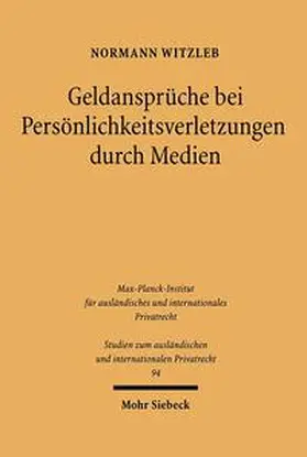 Witzleb |  Geldansprüche bei Persönlichkeitverletzungen durch Medien | Buch |  Sack Fachmedien