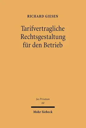 Giesen |  Tarifvertragliche Rechtsgestaltung für den Betrieb | Buch |  Sack Fachmedien