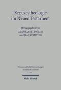 Dettwiler / Zumstein |  Kreuzestheologie im Neuen Testament | Buch |  Sack Fachmedien