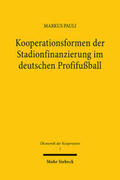 Pauli |  Kooperationsformen der Stadionfinanzierung im deutschen Profifußball | Buch |  Sack Fachmedien