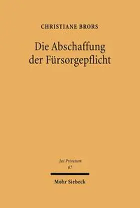 Brors |  Die Abschaffung der Fürsorgepflicht | Buch |  Sack Fachmedien