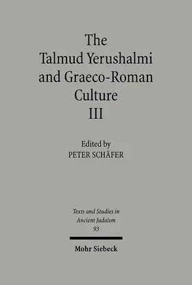 Schäfer |  The Talmud Yerushalmi and Graeco-Roman Culture III | Buch |  Sack Fachmedien