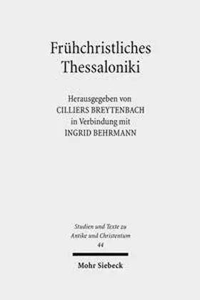 Breytenbach / Behrmann |  Frühchristliches Thessaloniki | Buch |  Sack Fachmedien