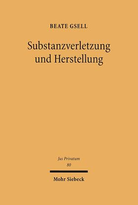 Gsell | Substanzverletzung und Herstellung | Buch | 978-3-16-147861-1 | sack.de