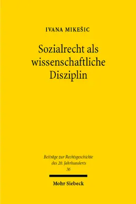 Mikesic |  Sozialrecht als wissenschaftliche Disziplin | Buch |  Sack Fachmedien