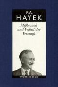 Hayek / Vanberg / Bosch |  Mißbrauch und Verfall der Vernunft | Buch |  Sack Fachmedien