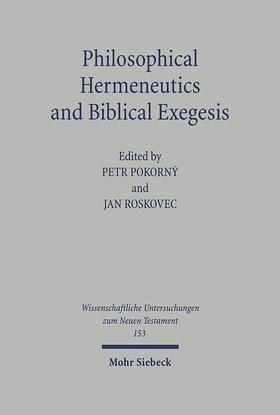 Pokorny / Roskovec | Philosophical Hermeneutics and Biblical Exegesis | Buch | 978-3-16-147894-9 | sack.de