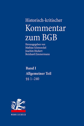Rückert / Schmoeckel / Zimmermann | Historisch-kritischer Kommentar zum BGB | Buch | 978-3-16-147909-0 | sack.de