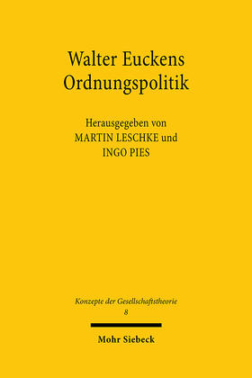 Pies / Leschke | Walter Euckens Ordnungspolitik | Buch | 978-3-16-147919-9 | sack.de