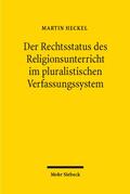 Heckel |  Der Rechtsstatus des Religionsunterrichts im pluralistischen Verfassungssystem | Buch |  Sack Fachmedien