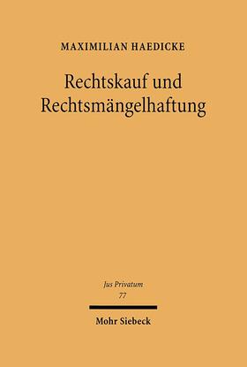 Haedicke |  Haedicke: Rechtskauf/ Rechtsmängelhaftung | Buch |  Sack Fachmedien