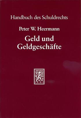 Heermann | Geld und Geldgeschäfte | Buch | 978-3-16-147979-3 | sack.de