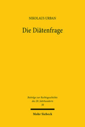 Nörr / Urban / Rückert | Die Diätenfrage | Buch | 978-3-16-147986-1 | sack.de