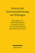 Mecking / Schulte |  Grenzen der Instrumentalisierung von Stiftungen | Buch |  Sack Fachmedien