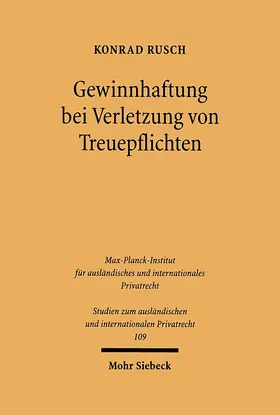 Rusch | Gewinnhaftung bei Verletzung von Treuepflichten | Buch | 978-3-16-148134-5 | www.sack.de