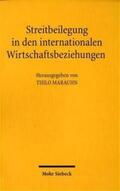 Marauhn |  Streitbeilegung in den internationalen Wirtschaftsbeziehungen | Buch |  Sack Fachmedien