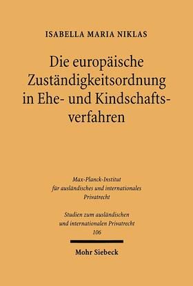 Basedow / Niklas / Hopt | Die europäische Zuständigkeitsordnung in Ehe- und Kindschaftsverfahren | Buch | 978-3-16-148138-3 | sack.de