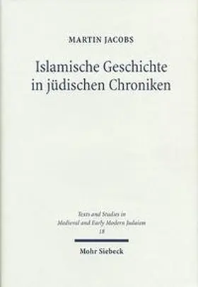 Jacobs | Islamische Geschichte in jüdischen Chroniken | Buch | 978-3-16-148156-7 | sack.de