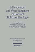 Kraus / Niebuhr |  Frühjudentum und Neues Testament im Horizont Biblischer Theologie | Buch |  Sack Fachmedien