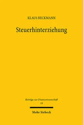 Beckmann | Steuerhinterziehung | Buch | 978-3-16-148181-9 | sack.de