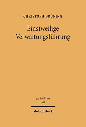 Brüning | Einstweilige Verwaltungsführung | Buch | 978-3-16-148184-0 | sack.de