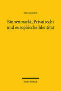 Jansen |  Binnenmarkt, Privatrecht und europäische Identität | Buch |  Sack Fachmedien