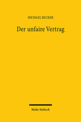 Becker | Der unfaire Vertrag | Buch | 978-3-16-148210-6 | sack.de