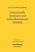 Schmidt |  Institutionelle Strukturen und makoökonomische Stabilität | Buch |  Sack Fachmedien