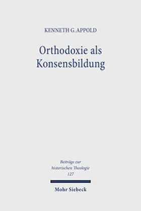 Appold |  Orthodoxie als Konsensbildung | Buch |  Sack Fachmedien