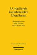 Pies / Leschke |  F. A. von Hayeks konstitutioneller Liberalismus | Buch |  Sack Fachmedien