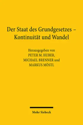 Huber / Brenner / Möstl |  Der Staat des Grundgesetzes - Kontinuität und Wandel | Buch |  Sack Fachmedien