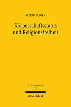 Magen |  Körperschaftsstatus und Religionsfreiheit | Buch |  Sack Fachmedien