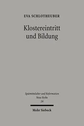 Schlotheuber |  Klostereintritt und Bildung | Buch |  Sack Fachmedien