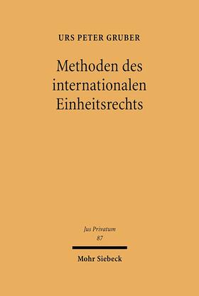 Gruber | Methoden des internationalen Einheitsrechts | Buch | 978-3-16-148298-4 | sack.de