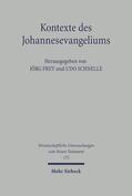 Frey / Schnelle |  Kontexte des Johannesevangeliums | Buch |  Sack Fachmedien