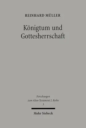 Müller / Janowski / Smith |  Königtum und Gottesherrschaft | Buch |  Sack Fachmedien