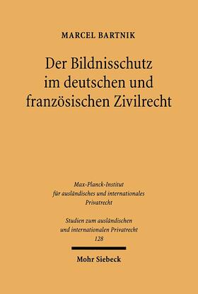 Bartnik |  Der Bildnisschutz im deutschen und französischen Zivilrecht | Buch |  Sack Fachmedien