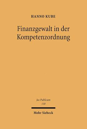 Kube | Finanzgewalt in der Kompetenzordnung | Buch | 978-3-16-148385-1 | sack.de