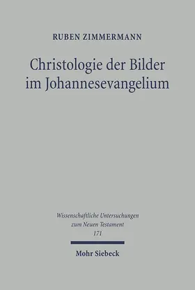 Zimmermann |  Christologie der Bilder im Johannesevangelium | Buch |  Sack Fachmedien