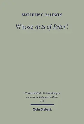 Baldwin |  Whose Acts of Peter? | Buch |  Sack Fachmedien