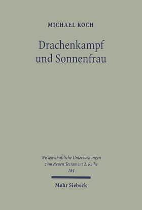 Koch | Drachenkampf und Sonnenfrau | Buch | 978-3-16-148419-3 | sack.de