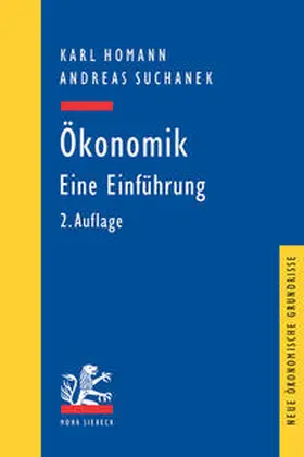 Homann / Suchanek |  Ökonomik: Eine Einführung | Buch |  Sack Fachmedien