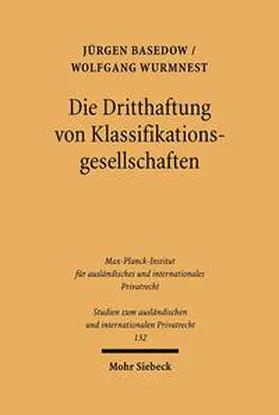 Basedow / Wurmnest | Die Dritthaftung von Klassifikationsgesellschaften | Buch | 978-3-16-148439-1 | sack.de